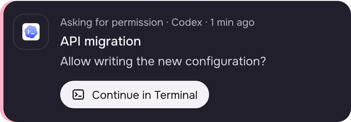 A decision card: Codex, working on the API migration, asks for permission to write a new configuration, with a button to continue in Terminal.